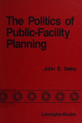 The politics of public-facility planning