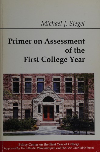 Primer on assessment of the first college year