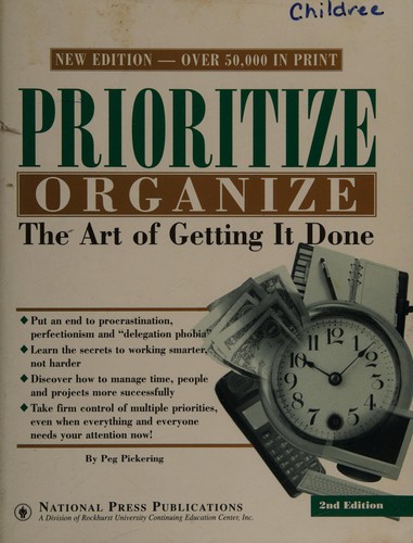 Prioritize, organize