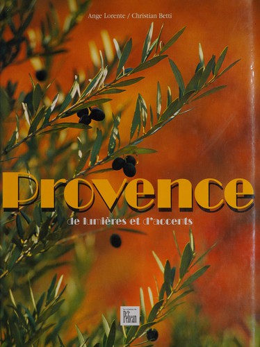 Provence de lumières et d'accents