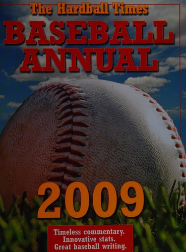 The Hardball Times Baseball Annual, 2009