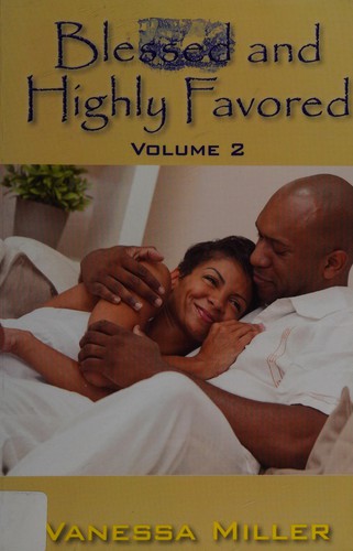 Blessed and highly favored