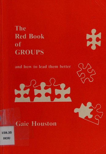 The red book of groups and how to lead them better