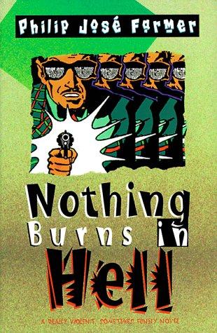 Nothing burns in Hell
