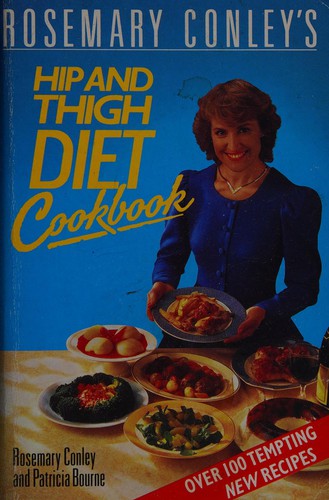 ROSEMARY CONLEY'S HIP AND THIGH DIET COOKBOOK