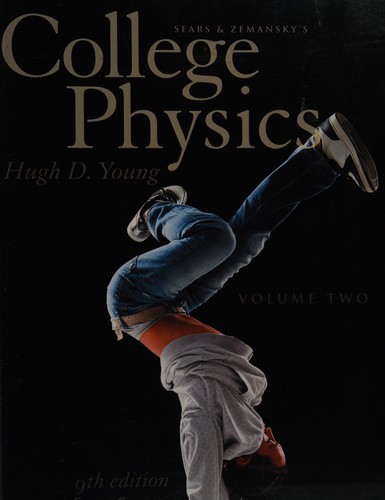 College Physics Volume 2 (Chs. 17-30)