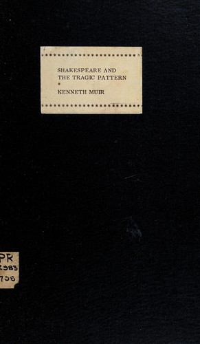 Shakespeare and the tragic pattern