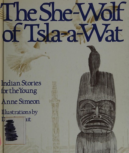 The she-wolf of Tsla-a-wat