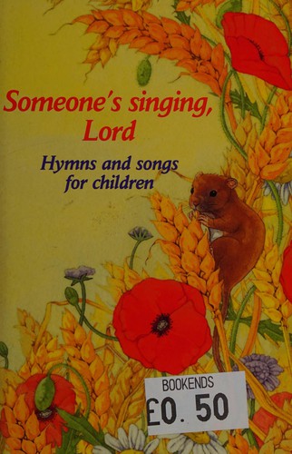 Someone's singing Lord