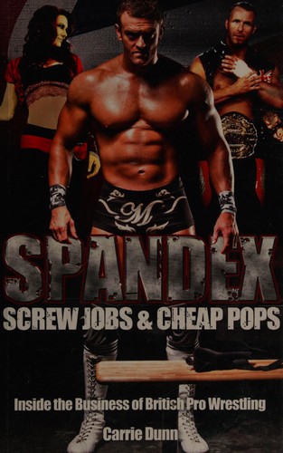 Spandex, Screw Jobs and Cheap Pops