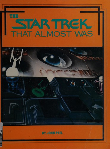 The star trek that almost was (Files magazine)