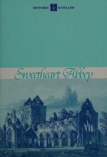 Sweetheart Abbey (Historic Scotland)