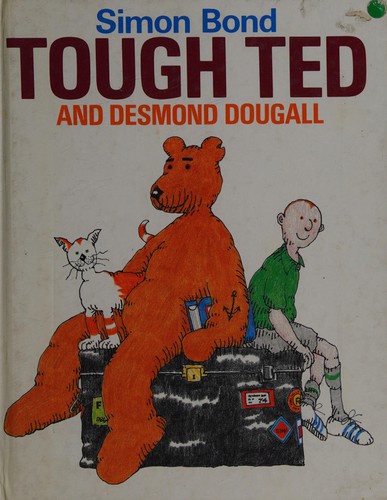 Tough Ted & Desmond Dougall