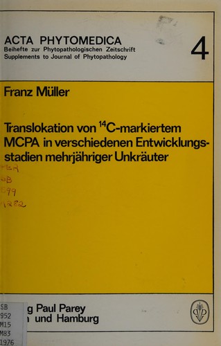 Translokation von 14 C-markiertem MCPA in verschiedenen Entwicklungsstadien mehrjähriger Unkräuter