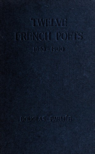 Twelve French poets, 1820-1900
