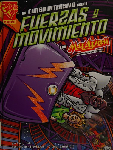 Un curso intensivo sobre fuerzas y movimiento con Max Axiom, supercientífico