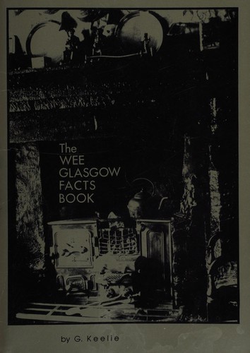 The Wee Glasgow facts book