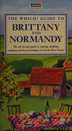 The Which? guide to Brittany and Normandy