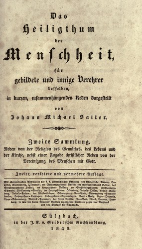 Das Heiligthum der Menschheit für gebildete und innige Verehrer desselben in kurzen, zusammenhängenden Reden dargestellt