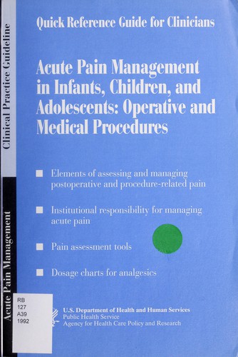 Acute pain management in infants, children, and adolescents