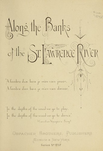 Along the banks of the St. Lawrence River