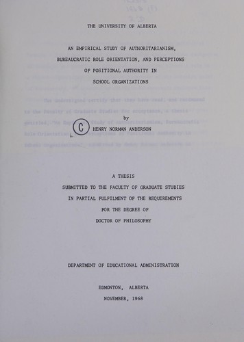An empirical study of authoritarianism, bureaucractic role orientation, and perceptions of positional authority in school organizations