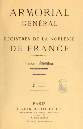 Armorial général, ou Registres de la noblesse de France