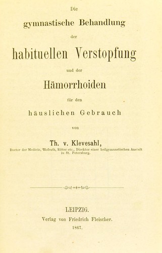 Die gymnastische Behandlung der habituellen Verstopfung und der Hämorrhoiden für den häuslichen Gebrauch