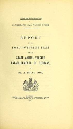 Report to the Local Government Board on the state animal vaccine establishments of Germany
