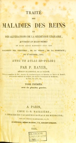 Traité des maladies des reins et des altérations de la sécrétion urinaire