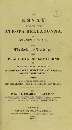 An essay on the use of the atropa belladonna, or solanum lethale, and the solanum hortense