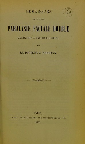 Remarques sur un cas de paralysie faciale double consécutive a une double otite