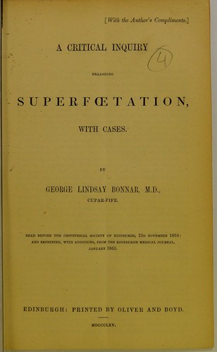 A critical inquiry regarding superfœtation, with cases