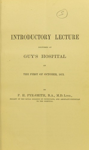 Introductory lecture delivered at Guy's Hospital on the first of October, 1872