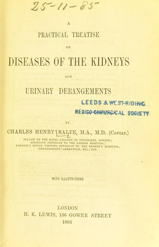 A practical treatise on diseases of the kidneys and urinary derangements