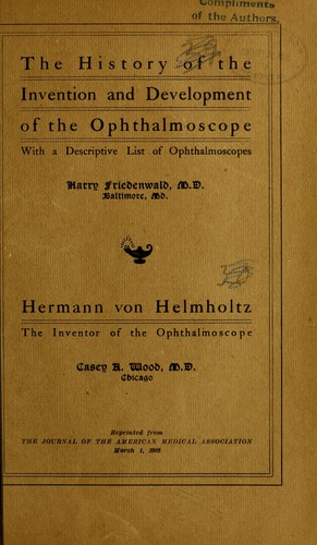 The history of the invention and development of the ophthalmoscope