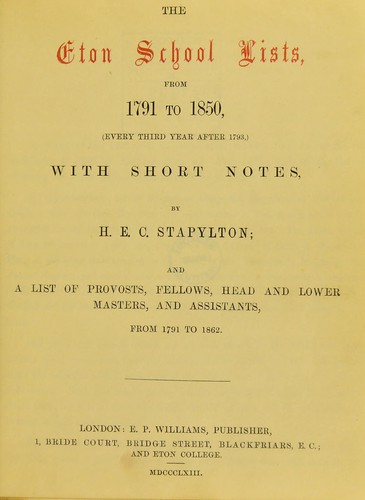 The Eton School lists, from 1791 to 1850
