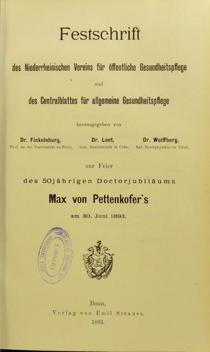 Festschrift des Niederrheinischen Vereins für Öffentliche Gesundheitspflege und des Centralblattes für allgemeine Gesundheitspflege
