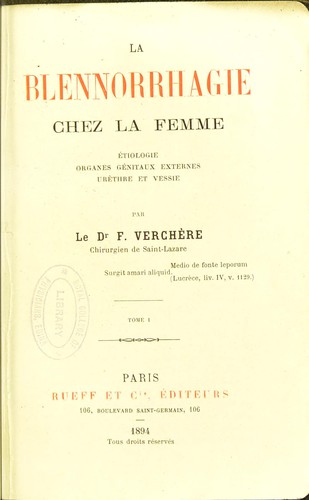 La blennorrhagie chez la femme ...