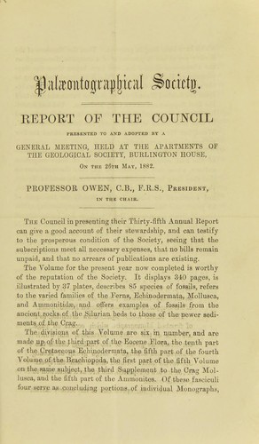 Palaeontographical Society. Report of the Council presented to and adopted by a general meeting ... on the 26th May, 1882