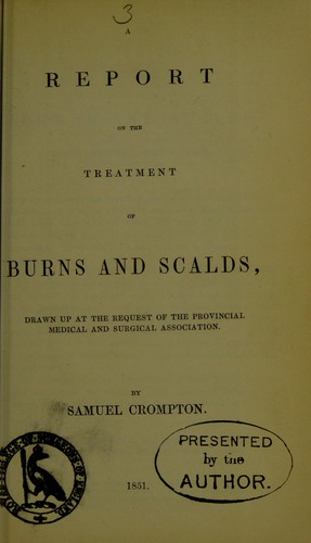 A report on the treatment of burns and scalds