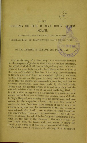 On the cooling of the human body after death : Inferences respecting the time of death. Observations of temperature made in 100 cases
