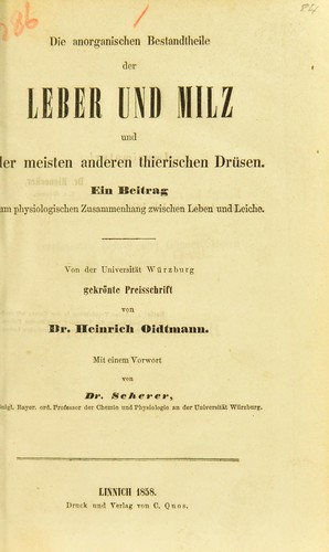 Die anorganischen Bestandtheile der Leber und Milz und der meisten anderen thierischen Drüsen