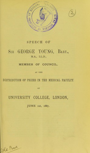 Speech of Sir George Young ... at the distribution of prizes in the Medical Faculty of University College, London, June 1st, 1887