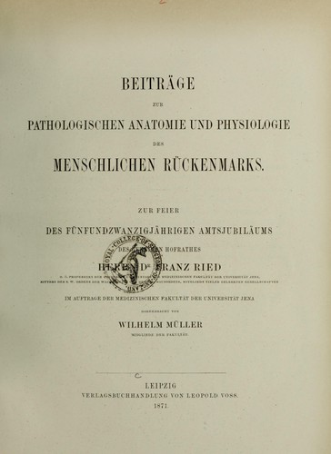 Beiträge zur pathologischen Anatomie und Physiologie des menschlichen Rückenmarks