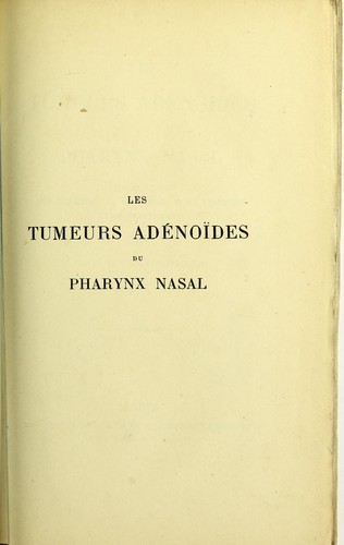 Les tumeurs adénoïdes du pharynx nasal