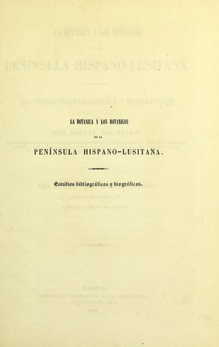 La botánica y los botánicos de la peninsula hispano-lusitana