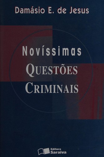 Novíssimas questões criminais