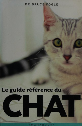 Le guide référence du chat
