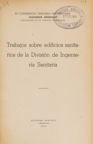 Trabajos sobre edificios sanitarios de la División de Ingeniería Sanitaria